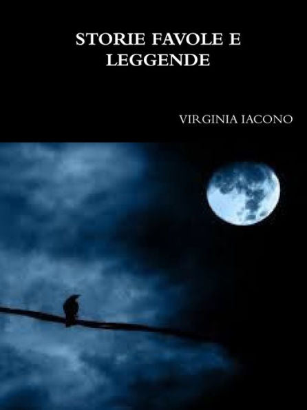 Storie Favole E Leggende (Italian Edition)
