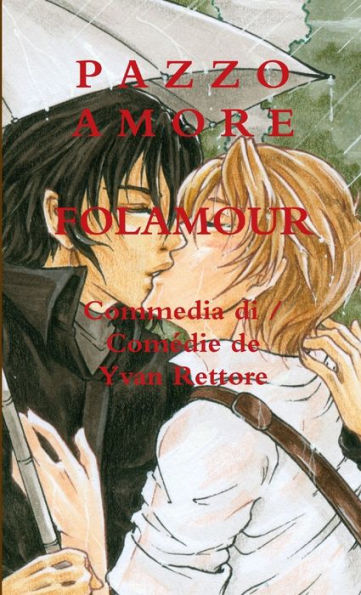 Pazzo Amore / Folamour (Italian Edition)