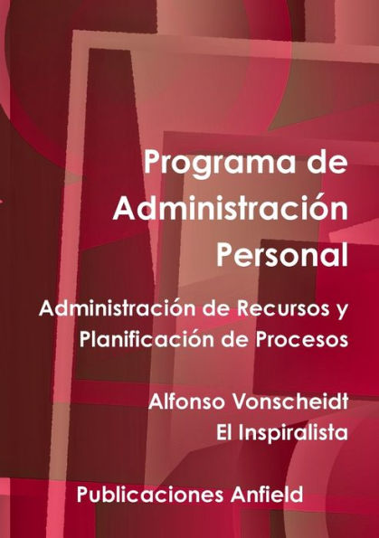Programa De Administracion Personal (Spanish Edition)