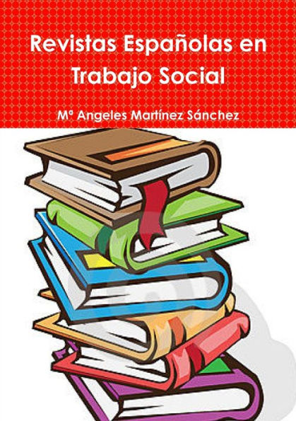 Revistas Espa?olas En Trabajo Social (Spanish Edition)