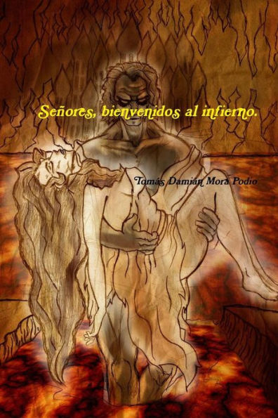 Señores, Bienvenidos Al Infierno. (Spanish Edition)