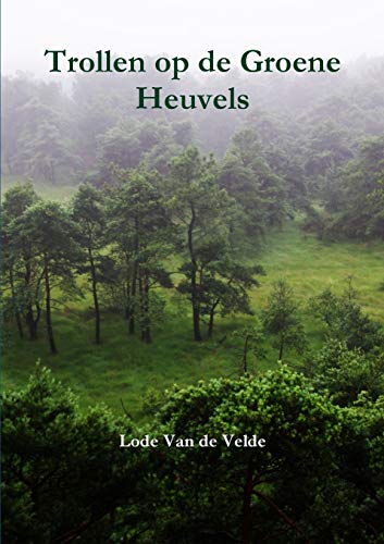 Trollen Op De Groene Heuvels (Dutch Edition)