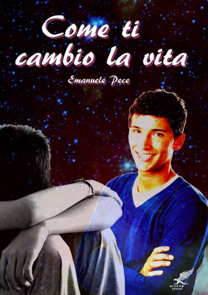 Come Ti Cambio La Vita (Italian Edition)