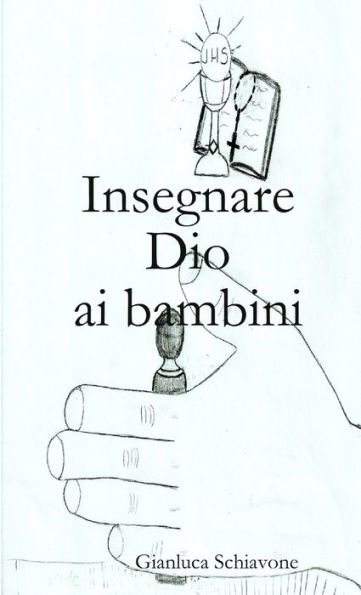 Insegnare Dio Ai Bambini (Italian Edition)