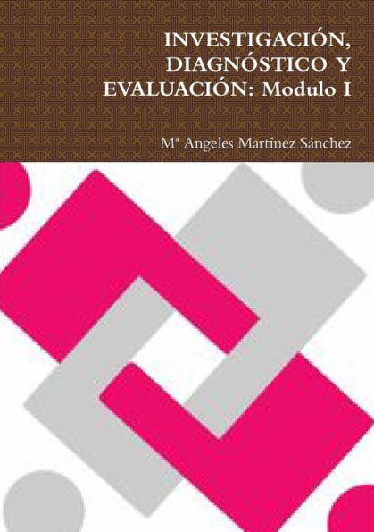 Investigación, Diagnóstico Y Evaluación (Spanish Edition)