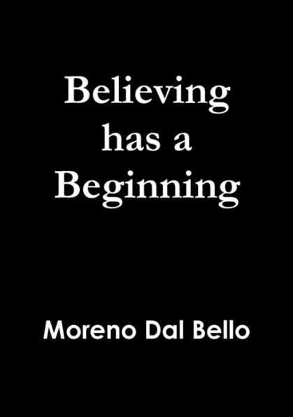 Believing Has A Beginning
