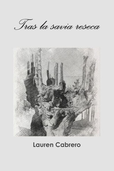 Tras la savia reseca (Spanish Edition)