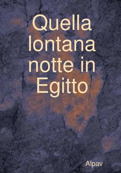 Quella lontana notte in Egitto (Italian Edition)
