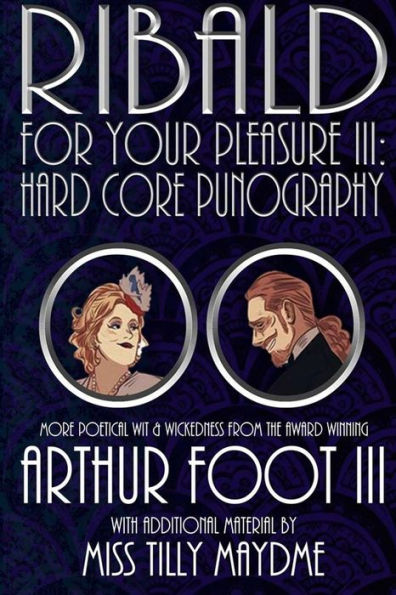 Ribald For Your Pleasure III: Hard Core Punography