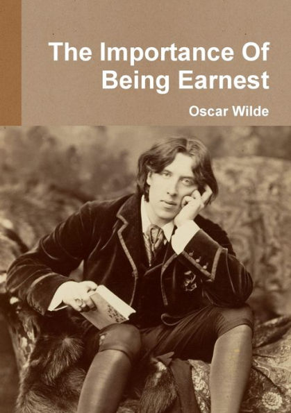 The Importance Of Being Earnest - 9781326506919