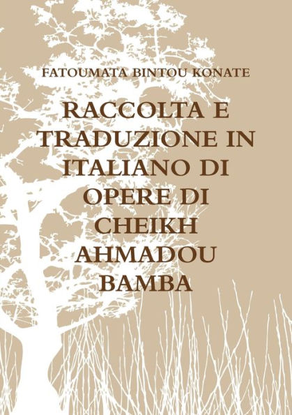 Raccolta E Traduzione In Italiano Di Opere Di Cheikh Ahmadou Bamba (Italian Edition)