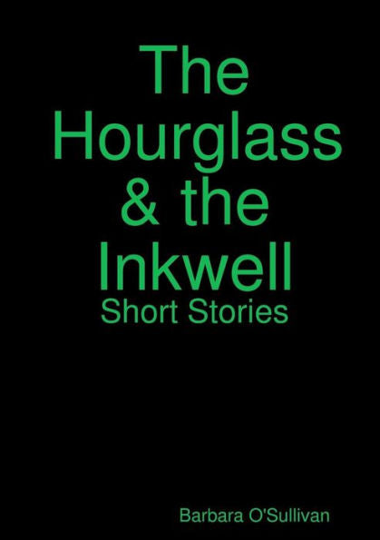 The Hourglass And The Inkwell Short Stories