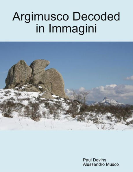 Argimusco Decoded In Immagini (Italian Edition)