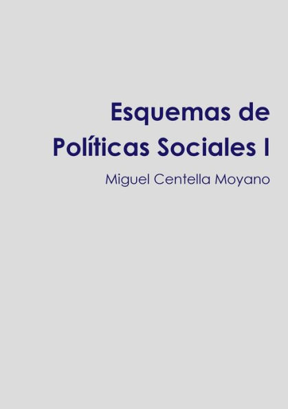 Esquemas De Políticas Sociales I (Spanish Edition)