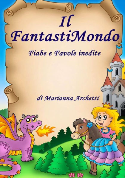 Il Fantastimondo (Italian Edition)