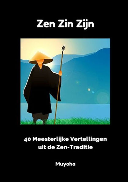 Zen Zin Zijn (Dutch Edition)