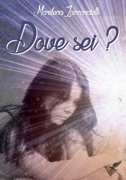 Dove Sei ? (Italian Edition)