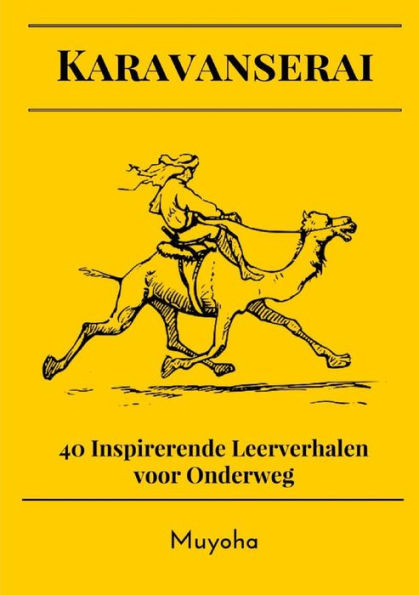 Karavanserai (Dutch Edition)