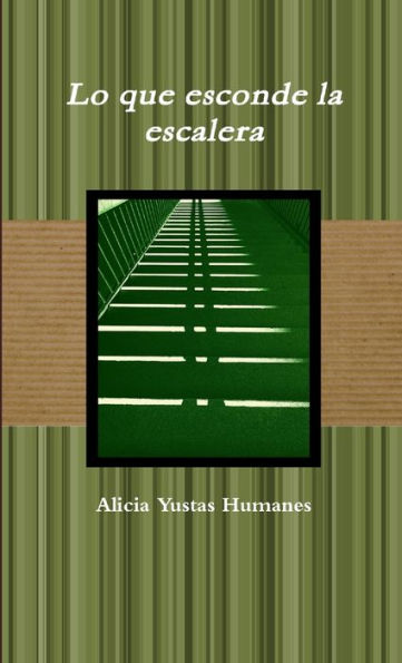Lo Que Esconde La Escalera (Spanish Edition) - 9781326662691