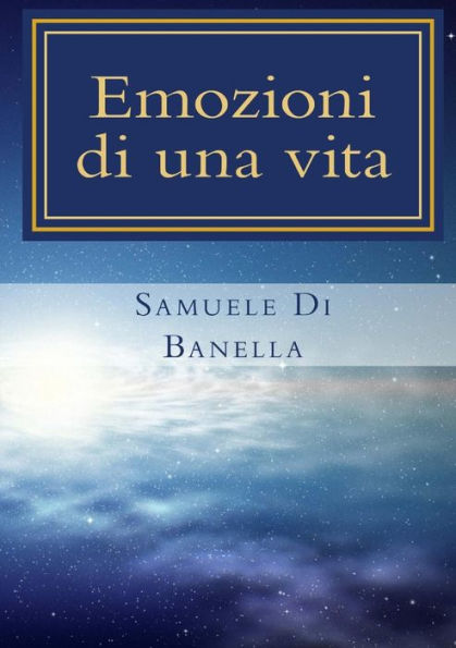 Emozioni di una vita (Italian Edition)
