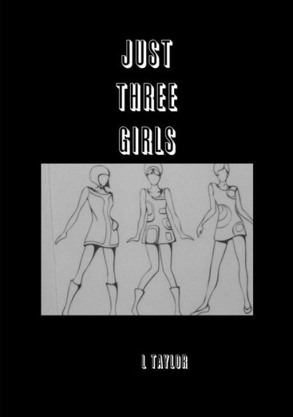 JUST THREE GIRLS