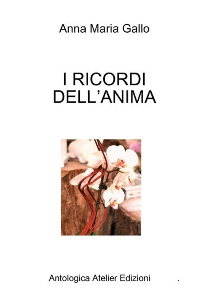 I RICORDI DELL?åANIMA (Italian Edition)