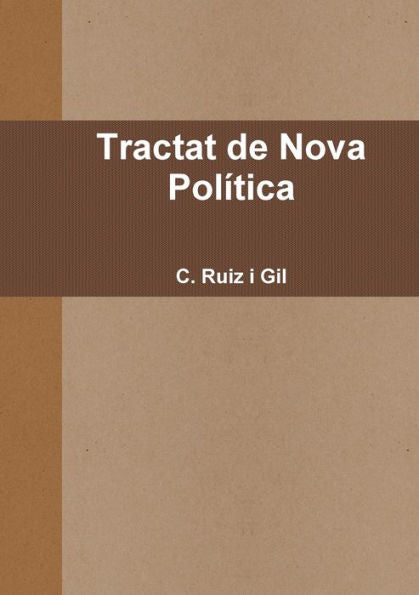 Tractat De Nova Pol?tica (Catalan Edition)