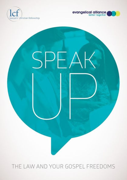 Speak Up: The law and your gospel freedoms