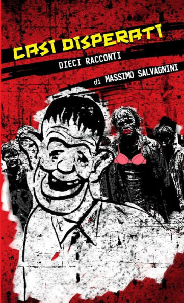 Casi Disperati (Italian Edition)