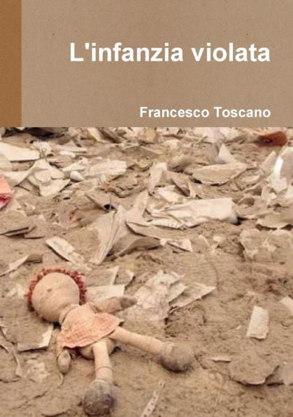 L'infanzia violata (Italian Edition)