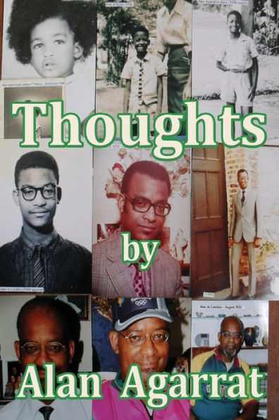 Thoughts by Alan Agarrat