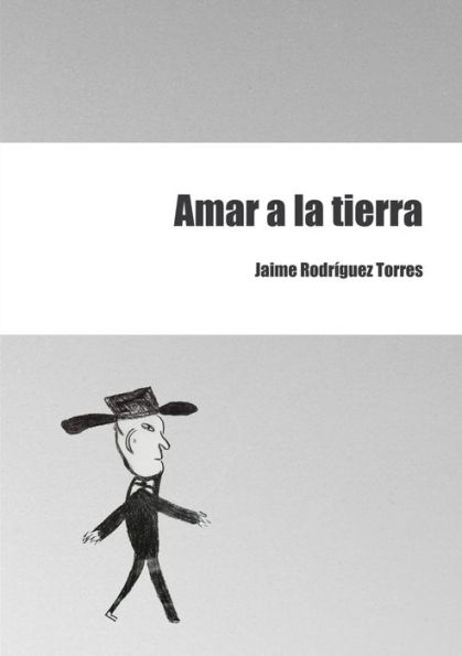Amar A La Tierra (Spanish Edition)