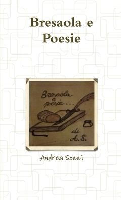 Bresaola E Poesie (Italian Edition)