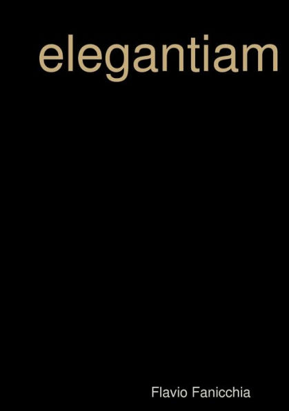 elegantiam (Italian Edition)