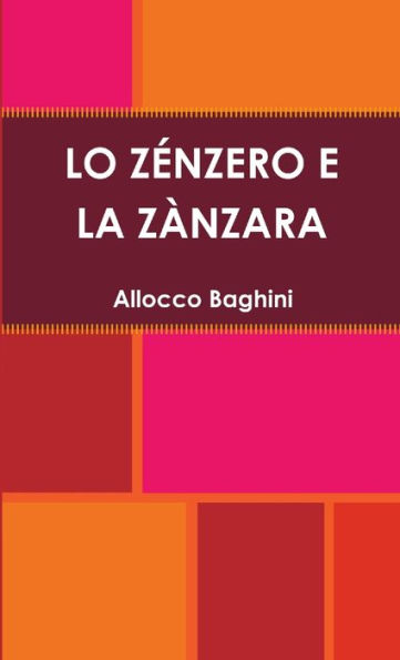 Lo Zénzero E La Zànzara (Italian Edition)