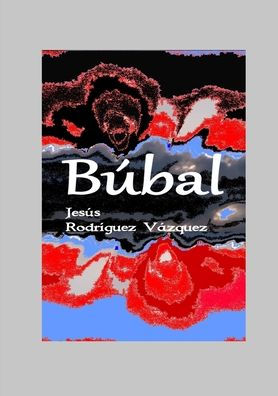 Búbal (Spanish Edition)