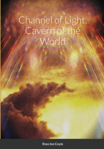 Channel Of Light, Cavern Of The World