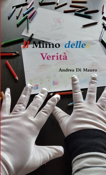 Il Mimo delle Verit? (Italian Edition)