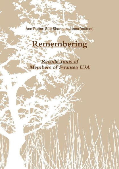 Remembering: An Anthology Of Recollections