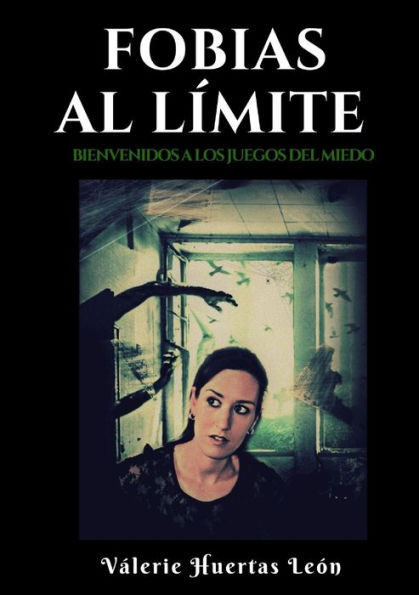 Fobias Al Límite (Spanish Edition)