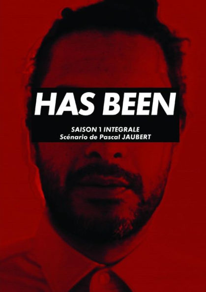 Has Been, Saison 1 intograle (French Edition)