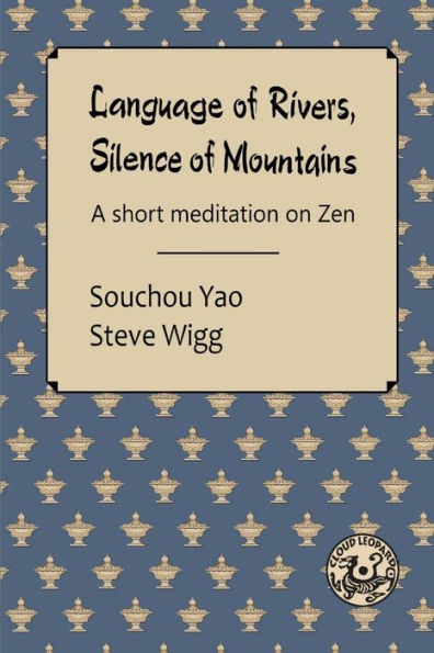 Language Of Rivers, Silence Of Mountains