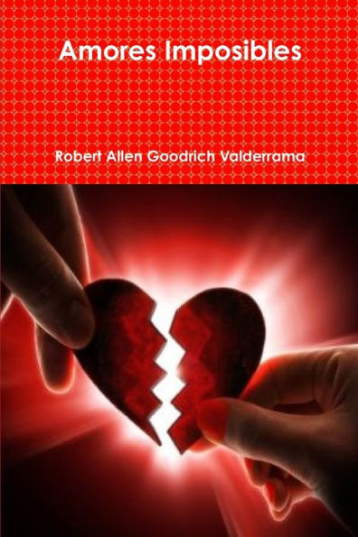 Amores Imposibles (Spanish Edition)