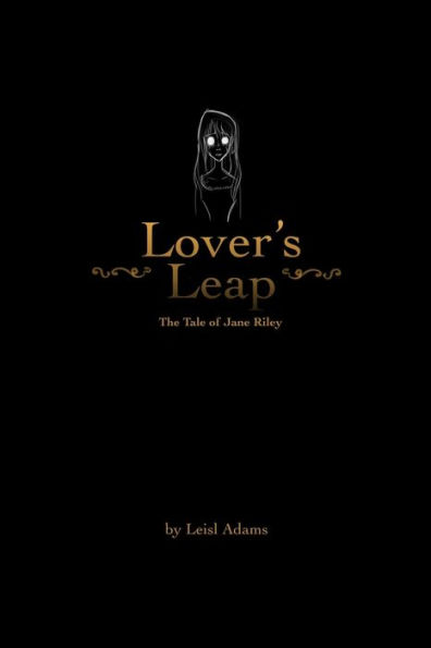 Lover's Leap: The Tale Of Jane Riley