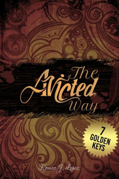 The Avicted Way: 7 Golden Keys