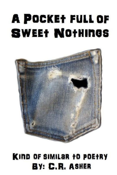 A Pocket Full Of Sweet Nothings