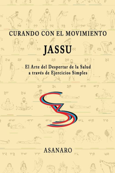 Curando Con El Movimiento: Jassu (Spanish Edition)