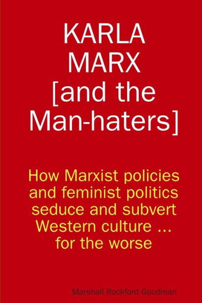 Karla Marx [And The Man-Haters]