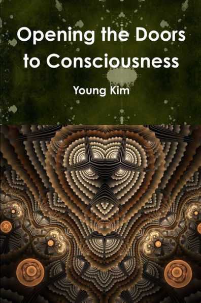 Opening The Doors To Consciousness