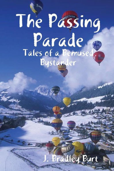 The Passing Parade: Tales of a Bemused Bystander